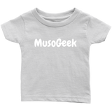 MusoGeek Infant T - Shirt White Script