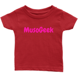 MusoGeek Infant T - Shirt Pink Script